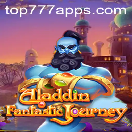 Discover the Magic of Aladdin and TOP777.com