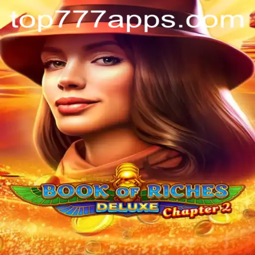 Exploring the Thrilling World of BookofRichesDeluxeChapter2 on TOP777.com