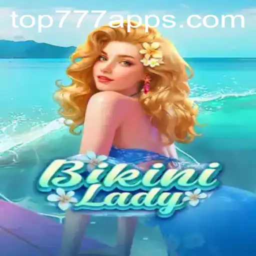 Dive into the Thrilling World of BikiniLady on TOP777.com