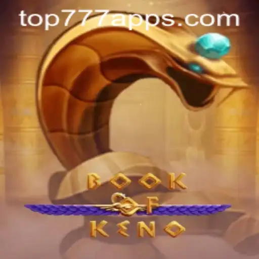 Unveiling the Thrill of BookOfKeno: A New Era in Gaming by TOP777.com