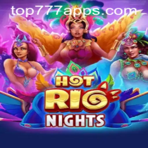 Explore the Exciting World of HotRioNights on TOP777.com