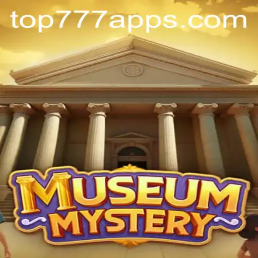 Unveiling MuseumMystery: A Journey into Enigma with TOP777.com